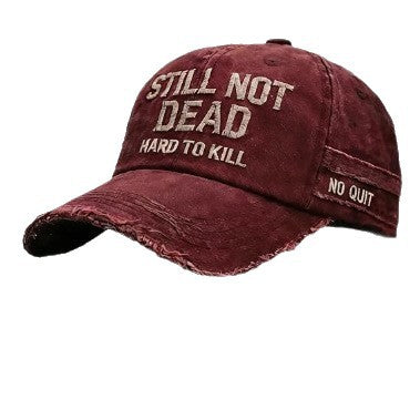 Embroidered Hat STILL NOT DEAD HARD TO KILL