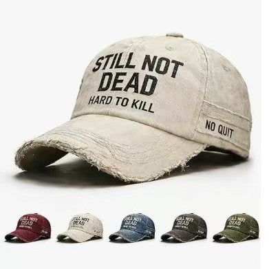 Embroidered Hat STILL NOT DEAD HARD TO KILL