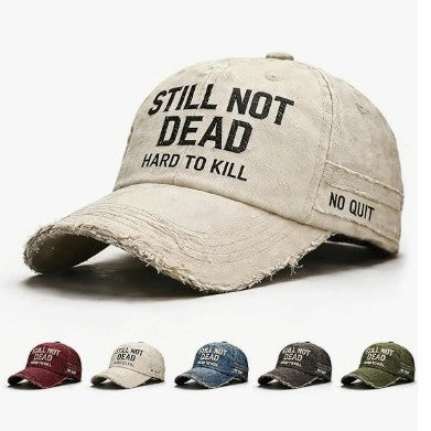 Embroidered Hat STILL NOT DEAD HARD TO KILL