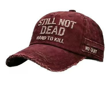 Embroidered Hat STILL NOT DEAD HARD TO KILL